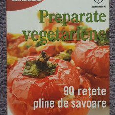 Preparate vegetariene, 90 retete pline de savoare, Patricia Pop, 136 pag
