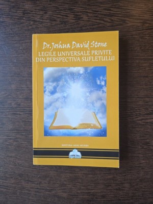 Legile universale privite din perspectiva sufletului - Dr. Joshua David Stone foto