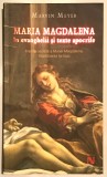 Maria Magdalena in evanghelii si texte apocrife, Marvin Meyer., 2008, Nemira