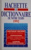 Hachette Le Dictionnaire de Notre Temps 1992 - Carte Dictionar Francez