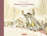 Ernest et Celestine au cirque | Gabrielle Vincent