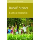 Esenta educatiei - Rudolf Steiner