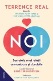 Cumpara ieftin Noi. Secretele unei relatii armonioase si durabile/Terrence Real, Nemira