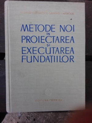 METODE NOI IN PROIECTAREA SI EXECUTAREA FUNDATIILOR - HUGO LEHR foto