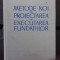 METODE NOI IN PROIECTAREA SI EXECUTAREA FUNDATIILOR - HUGO LEHR