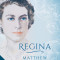 Regina, Matthew Dennison - Editura Nemira