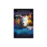 Shamanic Breathwork: The Nature of Change