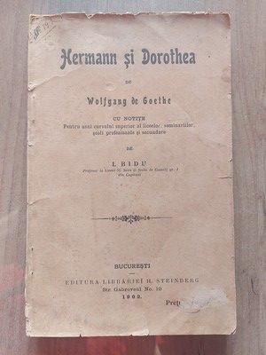 Hermann si Dorothea de Holfgand de Goethe cu notite de L.Bidu Anul 1902 foto