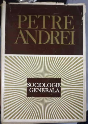 SOCIOLOGIE GENERALA-PETRE ANDREI foto