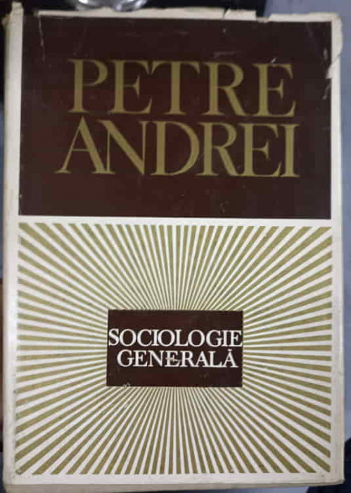 SOCIOLOGIE GENERALA-PETRE ANDREI