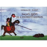 Palk&oacute;, Zs&oacute;fi &eacute;s a sz&ouml;rnyű szerda - Vitkolczi Ildik&oacute;