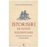 Pavel de Monemvasia - Istorisiri de suflet folositoare si pagini inedite din Limonariu - 127658