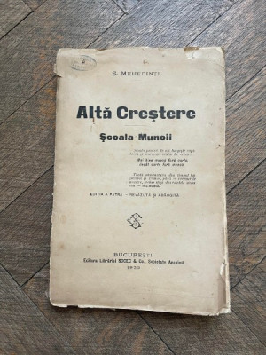 S. Mehedinti - Alta Crestere. Scoala muncii (1922) foto