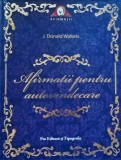 Afirmatii pentru autovindecare J. Donald Walters
