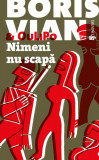 Nimeni nu scapă - Paperback brosat - Boris Vian - Univers