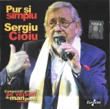 Sergiu Cioiu - Pur Și Simplu Sergiu Cioiu, CD