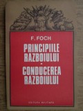 F. Foch - Principiile razboiului. Conducerea razboiului