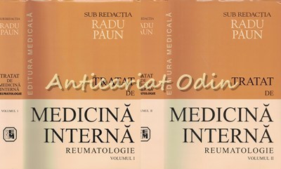 Tratat De Medicina Interna. Reumatologie I, II - Prof. Dr. Radu Paun