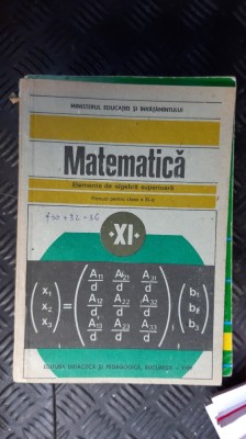 MATEMATICA ELEMENTE DE ALGEBRA SUPERIOARA CLSASA A IX A foto
