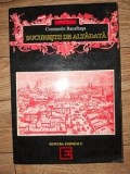 Bucurestii de altadata (1878-1884) - Constantin Bacalbasa