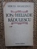 Ion Heliade Radulescu - Mircea Anghelescu (Minerva 1986), Studii Literare, Editie Necartonata, 407 Pagini