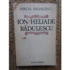 ION HELIADE RADULESCU -MIRCEA ANGHELESCU