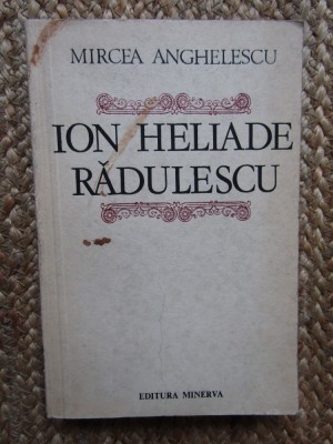 ION HELIADE RADULESCU -MIRCEA ANGHELESCU foto