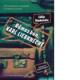 Ramas bun, Karl Liebknecht - Lidija Dimkovska, Octavian Blenchea