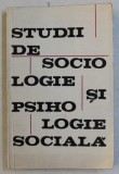 STUDII DE SOCIOLOGIE SI PSIHOLOGIE SOCIALA , culegere de studii sub redactia PETRU BERAR si PETRU PANZARU , 1968 , * COPERTA PREZINTA URME DE UZURA