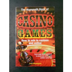 PAUL MENDELSON - THE MAMMOTH BOOK OF CASINO GAMES (limba engleza)