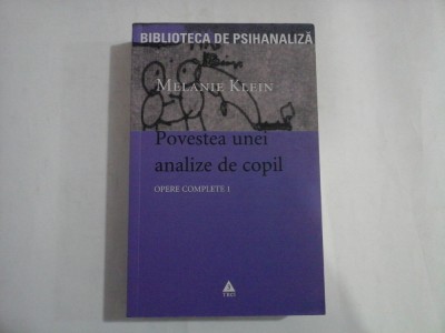 POVESTEA UNEI ANALIZE DE COPIL - MELANIE KLEIN foto
