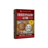 Cherrypickers' Guide to Rare Die Varieties of United States Coins: Volume I, Sixth Edition