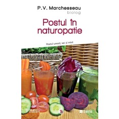 Postul in naturopatie &ndash; Pierre Valentin Marchesseau