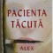 Pacienta tacuta &ndash; Alex Michaelides
