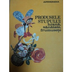 PRODUSELE STUPULUI HRANA SANATATE FRUMUSETE -APIMONDIA 1989