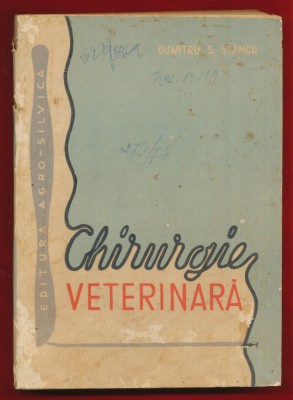 Dumitru Stancu, &amp;quot;Chirurgie veterinara. Manual pt scolile veterinare Anul II&amp;quot; foto