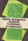 Chimie anorganica moderna in intrebari si raspunsuri (Batca)