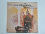 Dan Văiteanu / Mihai Jemăneanu &ndash; Taina Celor Trei Feciori / F&icirc;nt&icirc;na Uitată, Disc vinil , poveste radiofonica, Electrecord