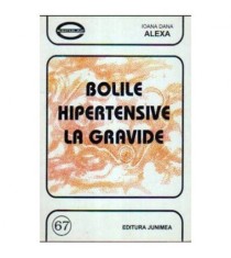 Ioana Dana Alexa - Bolile hipertensive la gravide - 105403