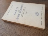 MANUAL- CARTE DE LIMBA ROMANA, CLASA VII, SCOALE SECUNDARE SI SISMILARE, 1942