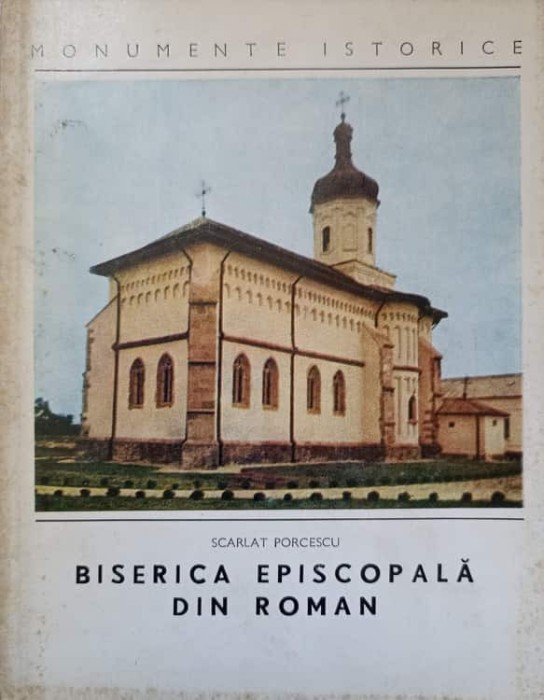 BISERICA EPISCOPALA DIN ROMAN-PREOT SCARLAT PORCESCU-264430