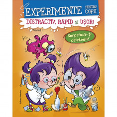 Experimente pentru copii: distractiv, rapid si usor. Vol.1 - Alexandre Wajnberg