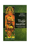 Vietile Maeştrilor - Paperback brosat - Baird Spalding - Herald