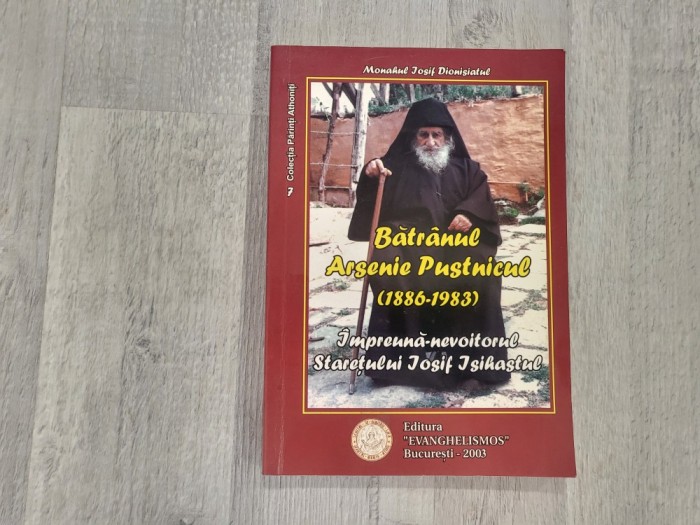 Batranul Arsenie Pustnicul (1886-1983) de Monahul Iosif Dionisiatul