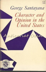 Character And Opinion In The United States - George Santayana foto