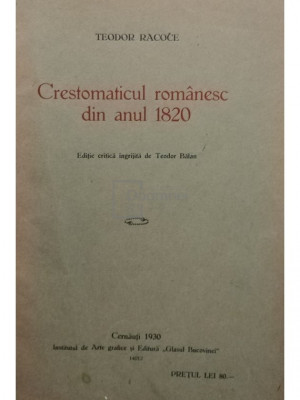 Teodor Racoce - Crestomaticul romanesc din anul 1820 (editia 1930) foto