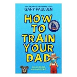 How to Train Your Dad
