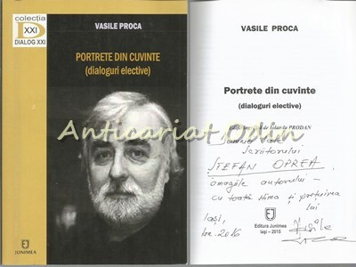 Portrete Din Cuvinte (Dialoguri Elective) - Vasile Proca - Cu Autograf foto
