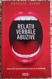 Relatii verbale abuzive: cum sa le recunoasteti si cum sa reactionati - Patricia Evans