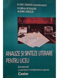 Eugen Simion (coord.) - Analize si sinteze literare pentru liceu (Editia: 2008)